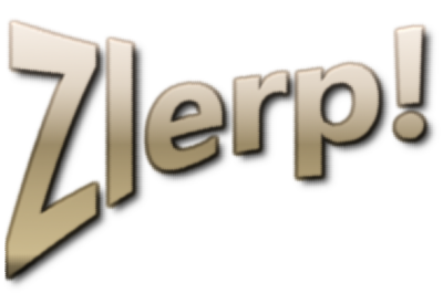 Zlerp!